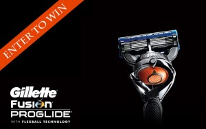 Enter to win a Gillette Fusion ProGlide with Flexball Technology prize package